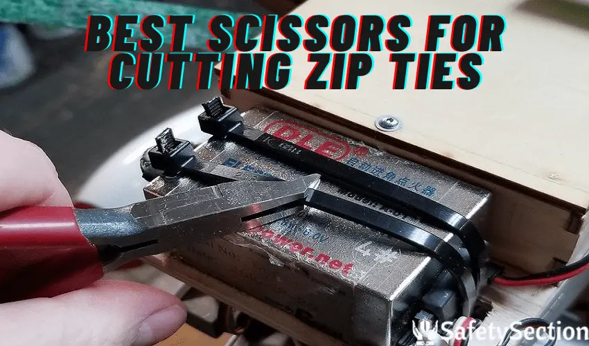 Best Scissors for Cutting Zip Ties