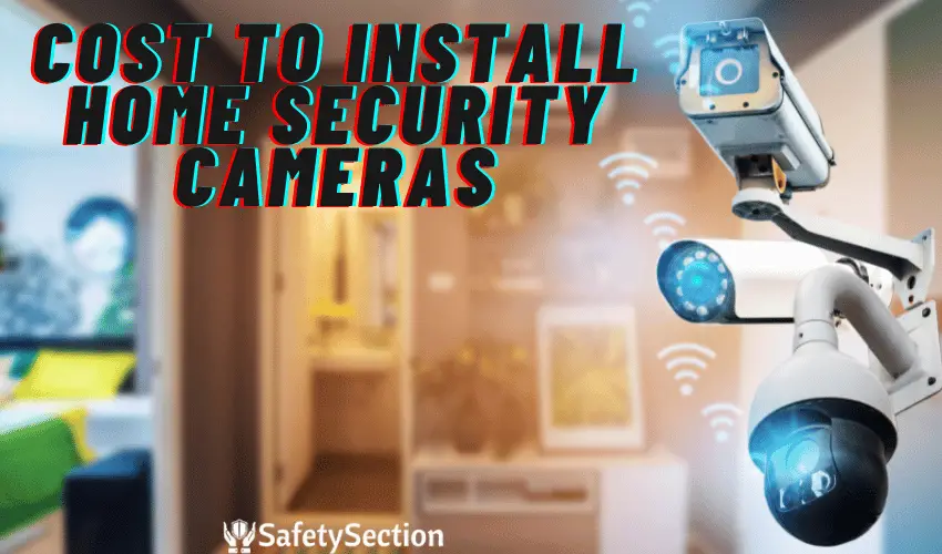 Cost to Install Home Security Cameras
