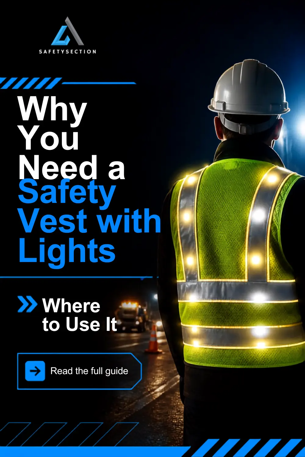 Why You Need a Safety Vest with Lights and Where to Use It