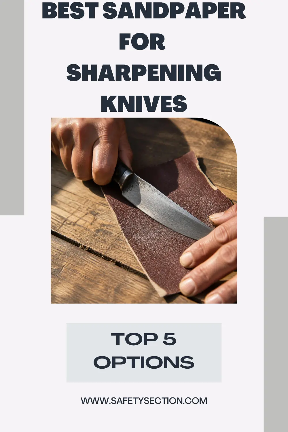 Best Sandpaper for Sharpening Knives
