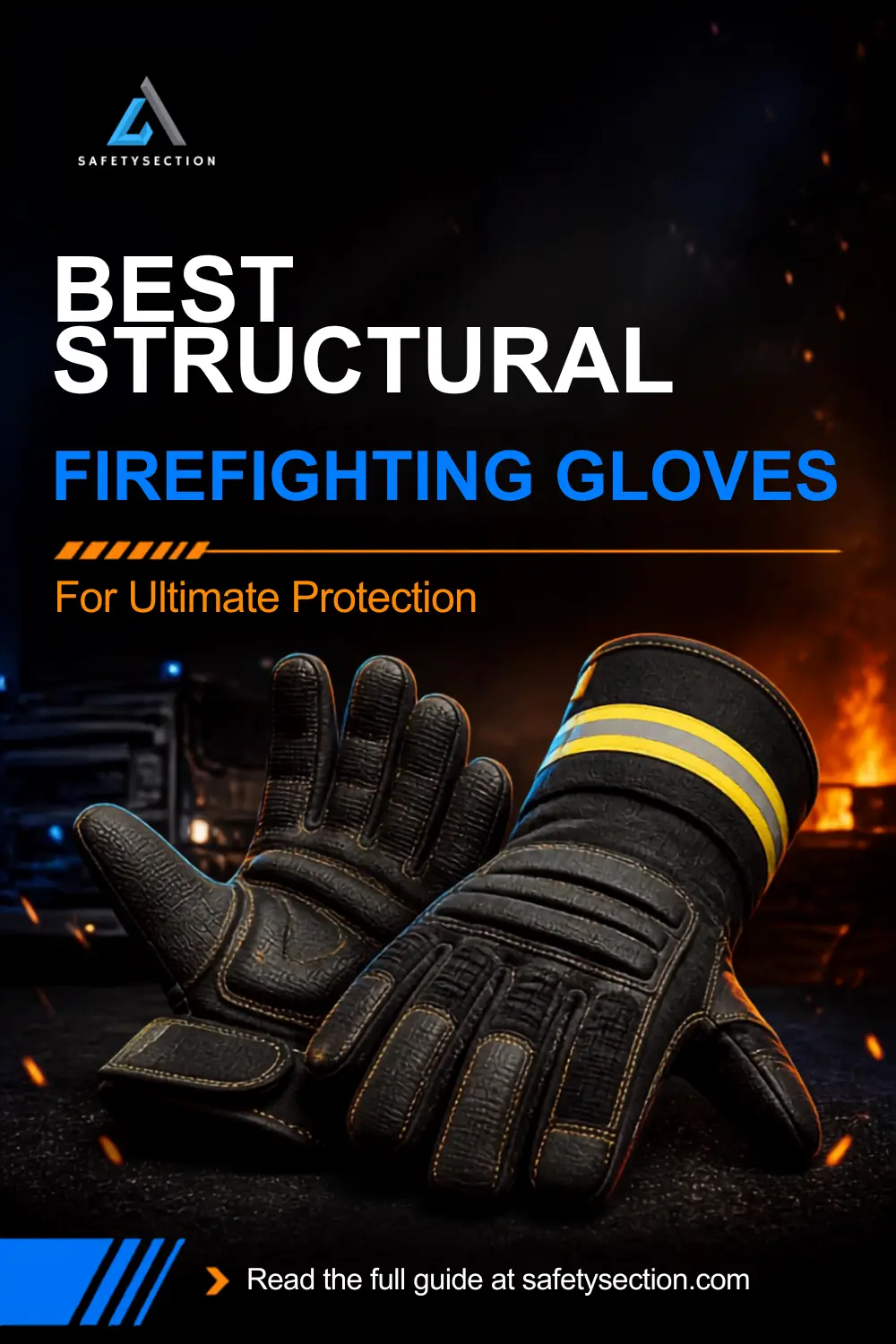 Best Structural Firefighting Gloves For Ultimate Protection