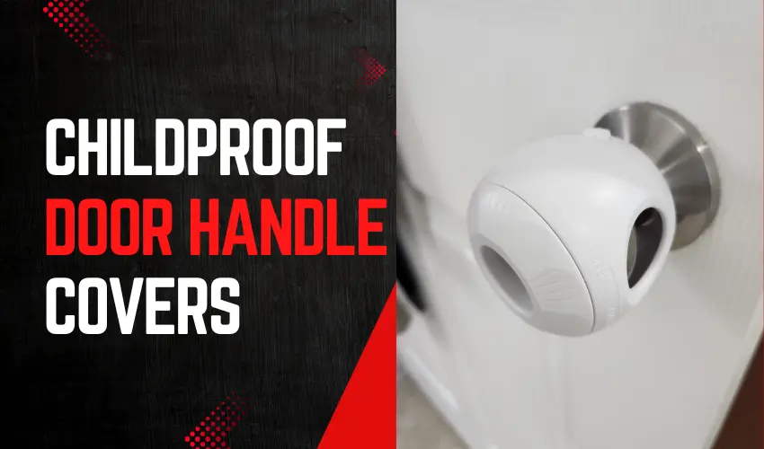 Childproof Door Handle Covers